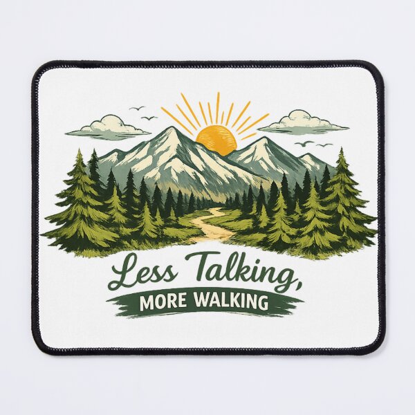 Item preview, Less Talking More Walking Hiking designed and sold by MarselArt.