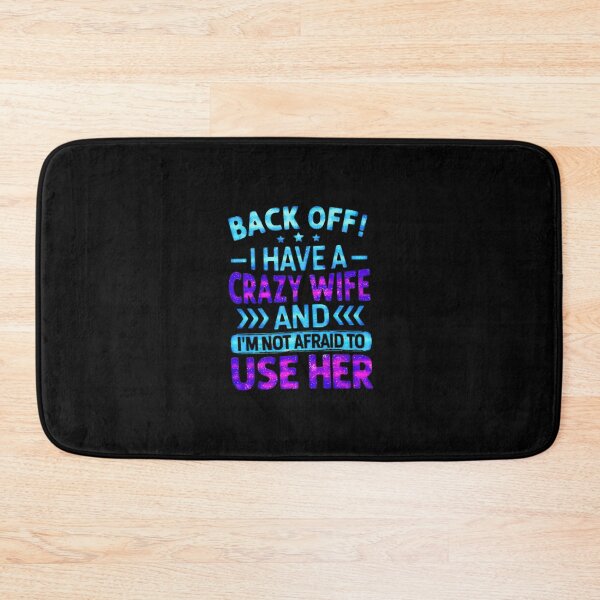 Item preview, Back Off I Have A Crazy Wife - Funny Husband Galaxy Typography designed and sold by creativerooney.