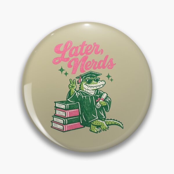 Item preview, Later Nerds Graduation Alligator Funny School Farewell designed and sold by bosamji.