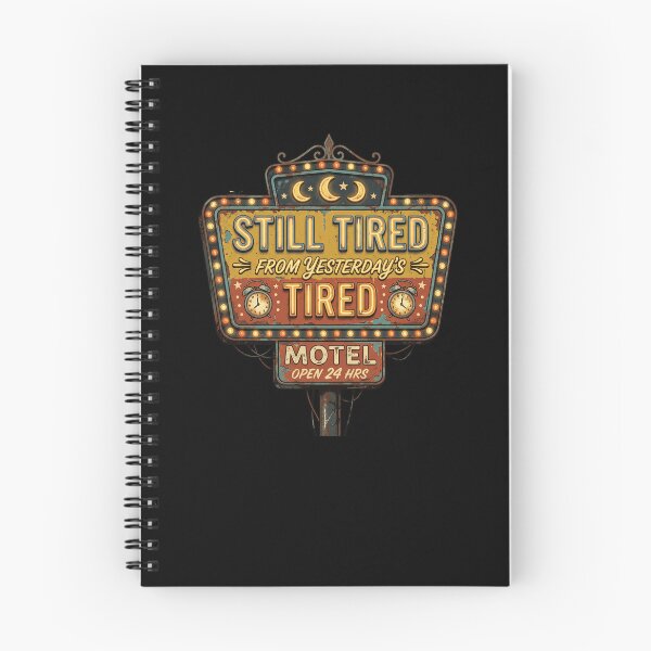 Item preview, Still Tired From Yesterday's Tired funny joke designed and sold by snowry.