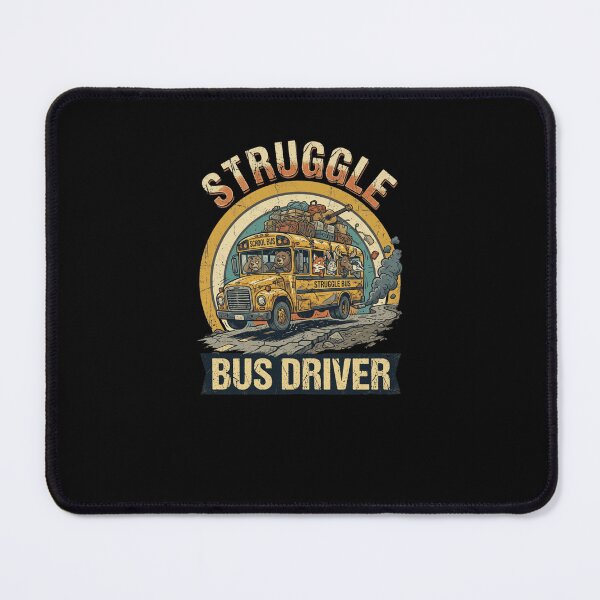 Item preview, Struggle Bus Driver Funny School Bus humor designed and sold by snowry.