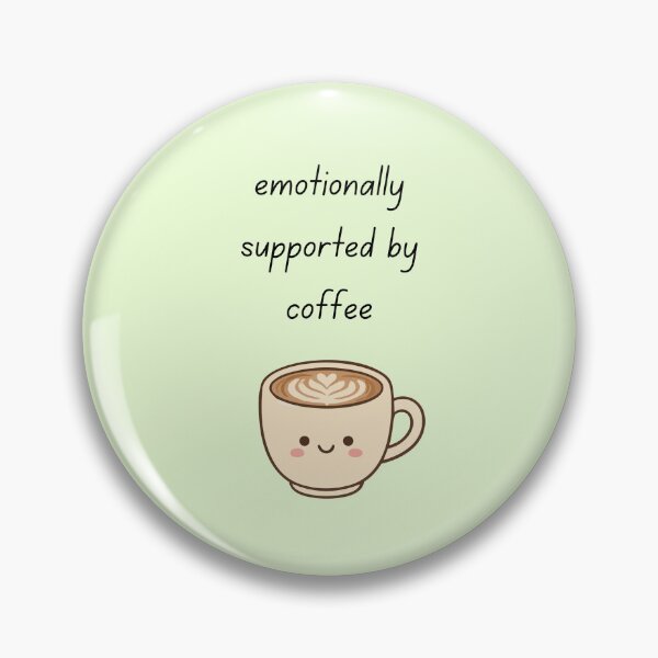 Item preview, Emotionally Supported By Coffee – Cute Kawaii Coffee Cup Illustration designed and sold by My Gluten Free Life UK.
