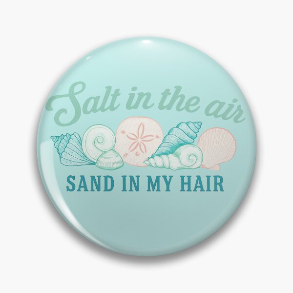 Item preview, Salt in the Air Sand in My Hair Coastal Beach Seashell Summer Design designed and sold by The Salted Lime Cape Cod .