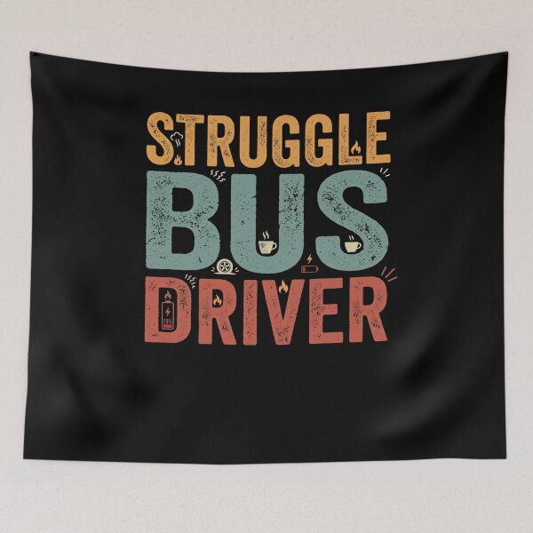 Item preview, Struggle Bus Driver Funny saying retro designed and sold by snowry.