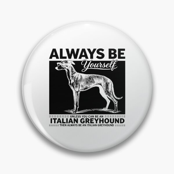 Item preview, Funny Italian Greyhound - Be an Italian Greyhound Dog designed and sold by CutOutIdols.