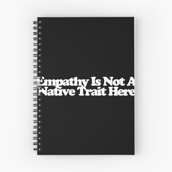 Item preview, Empathy Is Not A Native Trait Here - Sugar Art designed and sold by dsxclothing.