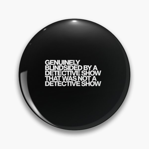 Item preview, Genuinely Blindsided By A Detective Show That Was Not A Detective Show - Sugar Art designed and sold by dsxclothing.