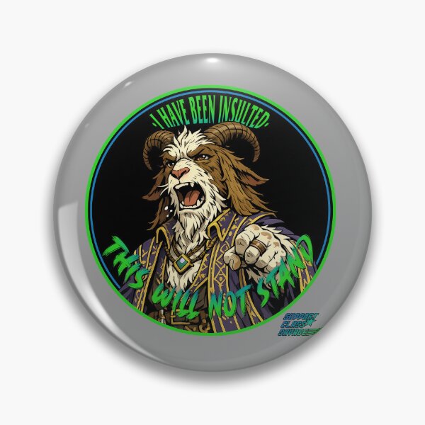 Item preview, I Have Been Insulted! This will not stand! designed and sold by SupportClassSavage.