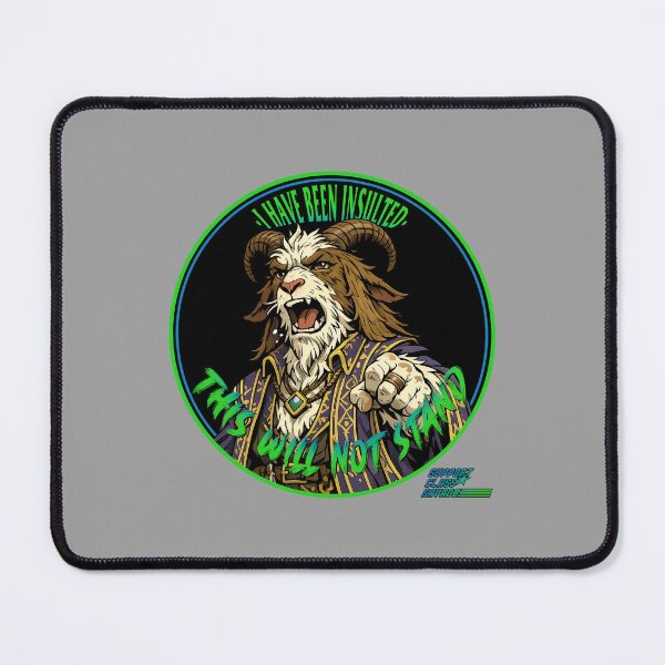 Item preview, I Have Been Insulted! This will not stand! designed and sold by SupportClassSavage.