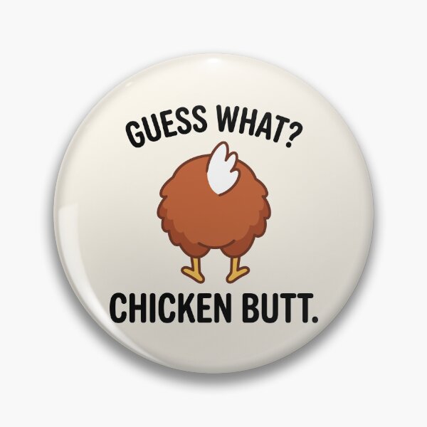Item preview, Chicken Butt designed and sold by Amir Faysal.