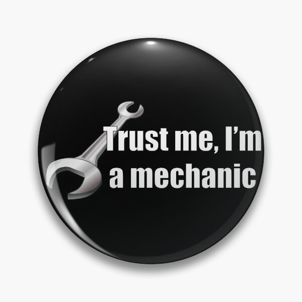Item preview, Trust Me Im A Mechanic Funny Auto Repair Quote designed and sold by CreativeTwins.