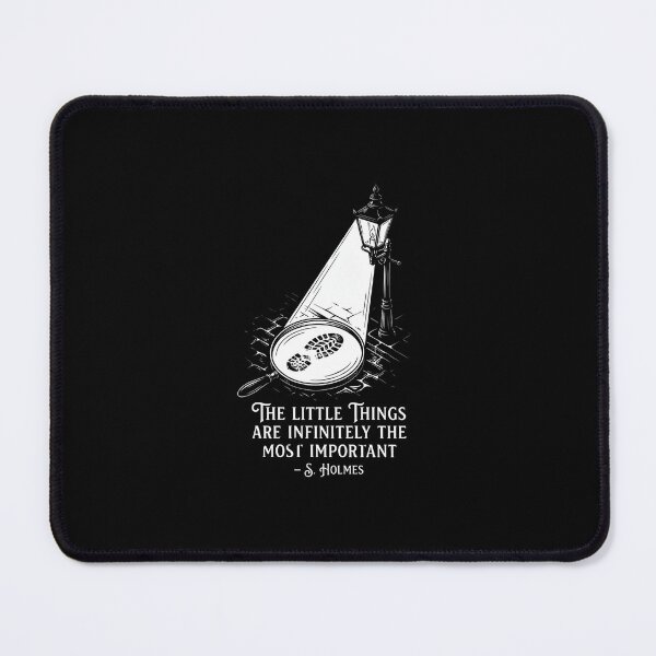 Item preview, The Little Things Are Infinitely The Most Important Sherlock Holmes designed and sold by Fenay Designs.