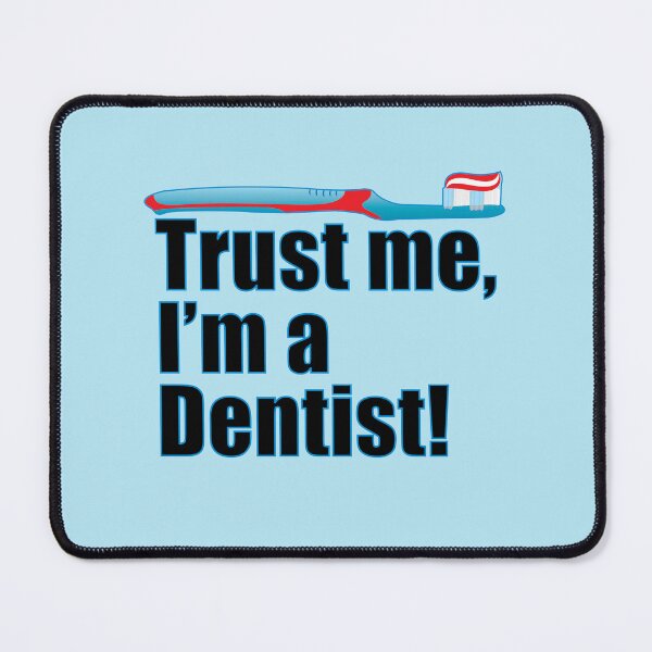 Item preview, Trust Me Im a Dentist Funny Toothbrush Quote designed and sold by CreativeTwins.