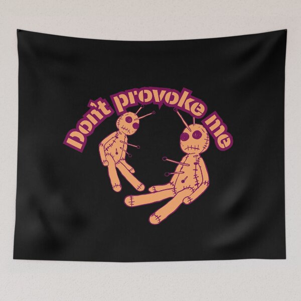 Item preview, DonT provoke me designed and sold by CaylaTay.