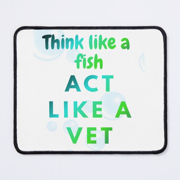 Item preview, Think like a fish Act like a vet designed and sold by Aquaglobal Vet.