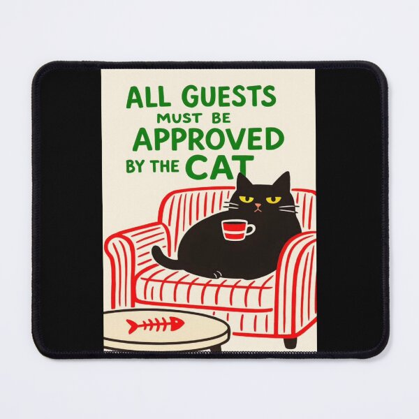 Item preview,  All guests must be approved by the cat Classic T Shirt designed and sold by Lulu Shop.