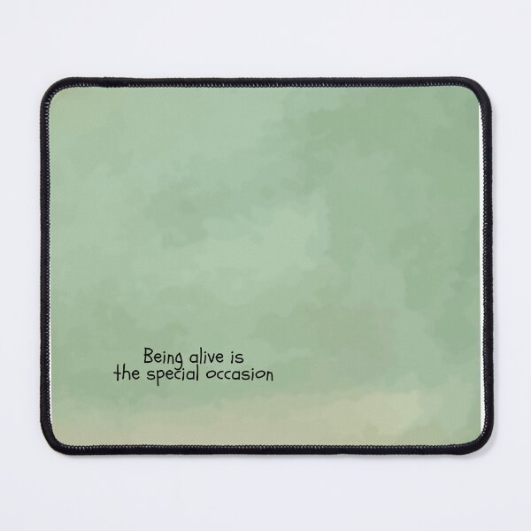 Item preview, Being Alive Is the Special Occasion – Mindfulness Quote Print designed and sold by fairiesandtales.