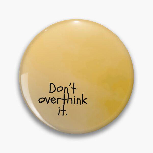 Item preview, Don't Overthink It – Minimalist Mental Health Quote Print designed and sold by fairiesandtales.