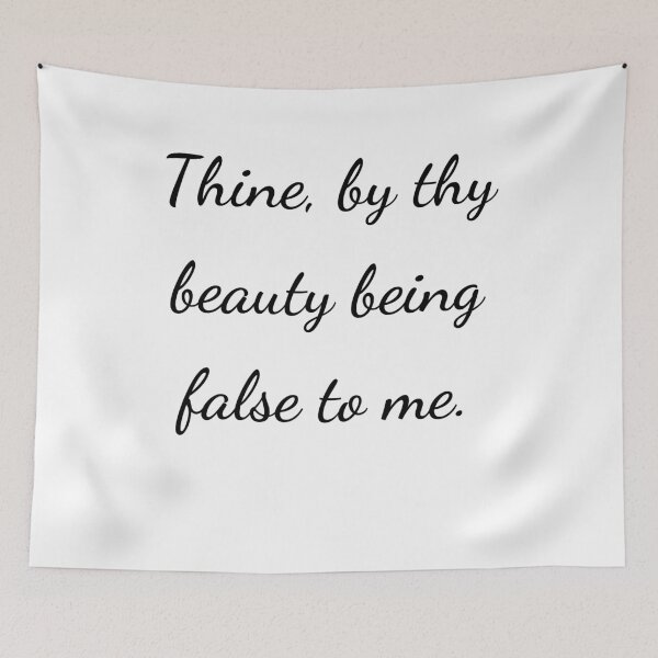Item preview, "Thine, by thy beauty being false to me." - handwriting black designed and sold by ariksworld.
