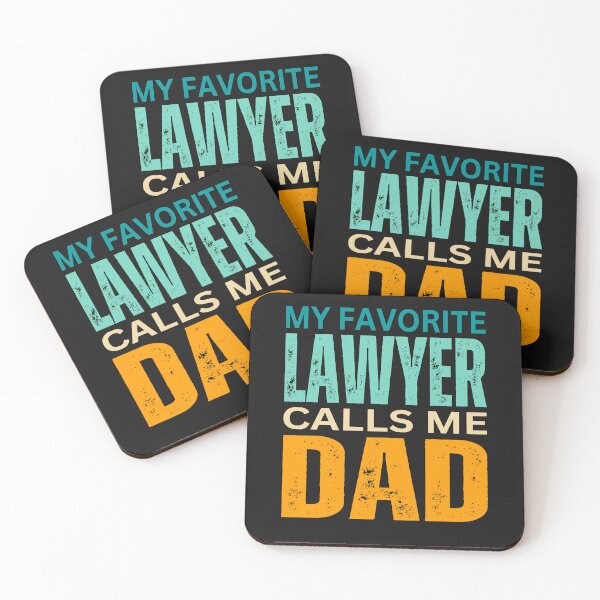 Item preview,    My favorite Lawyer calls me Dad  designed and sold by erozzz.
