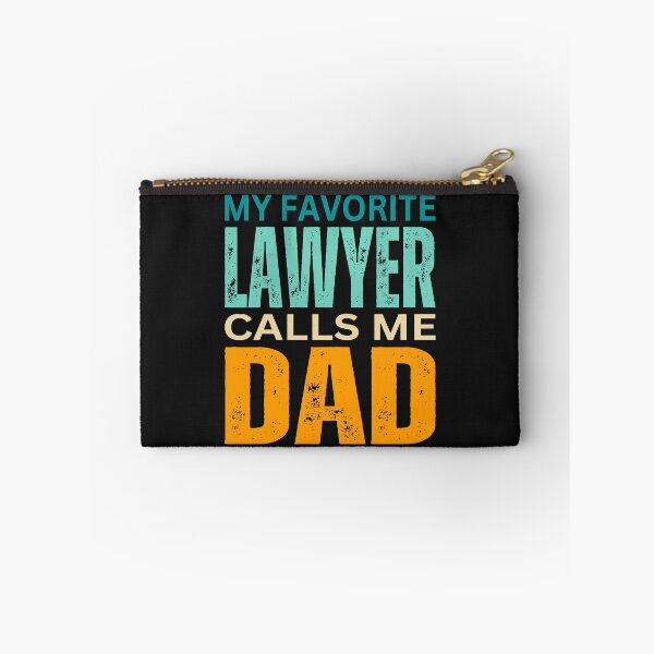 Item preview,    My favorite Lawyer calls me Dad  designed and sold by erozzz.