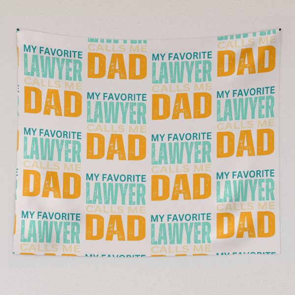 Item preview,    My favorite Lawyer calls me Dad  designed and sold by erozzz.
