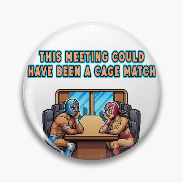 Item preview, This Meeting Could Have Been A Cage Match (M/F) designed and sold by DynaMotionDesigns.