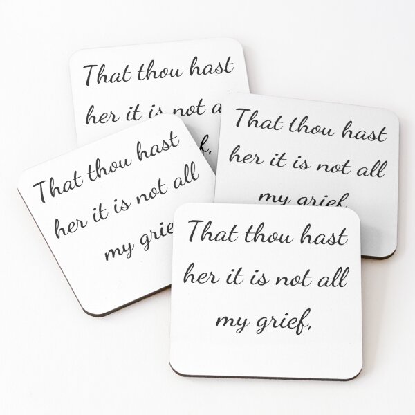 Item preview, "That thou hast her it is not all my grief," - handwriting black designed and sold by ariksworld.