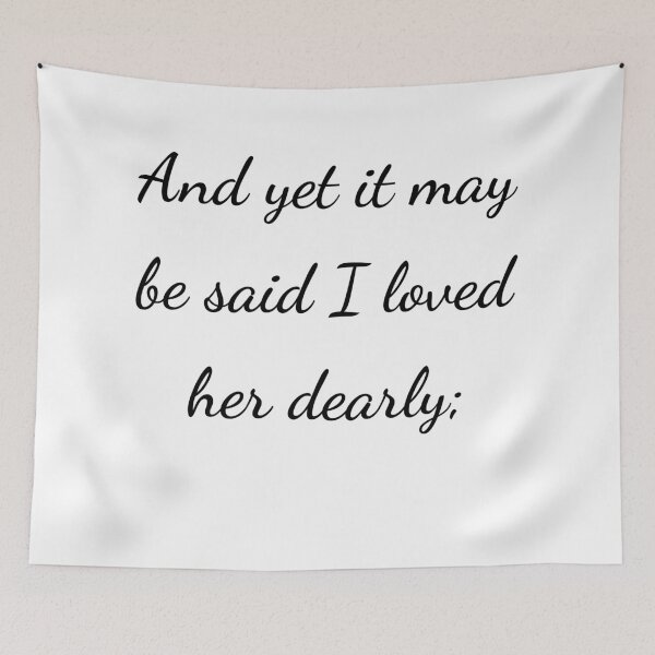 Item preview, "And yet it may be said I loved her dearly;" - handwriting black designed and sold by ariksworld.