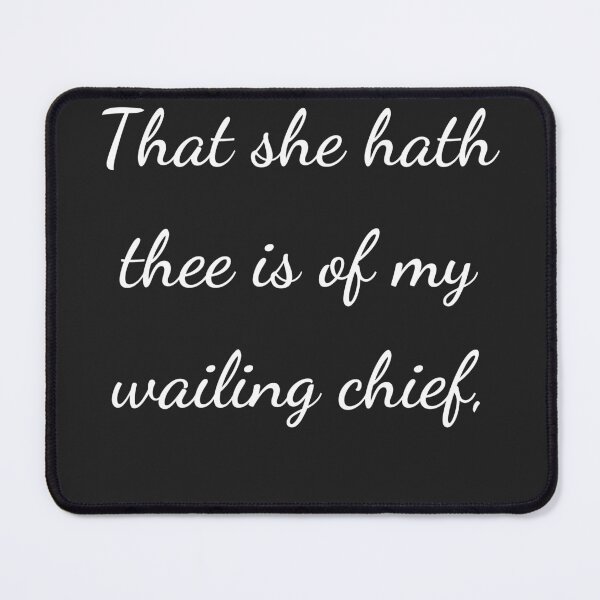 Item preview, "That she hath thee is of my wailing chief," - handwriting white designed and sold by ariksworld.