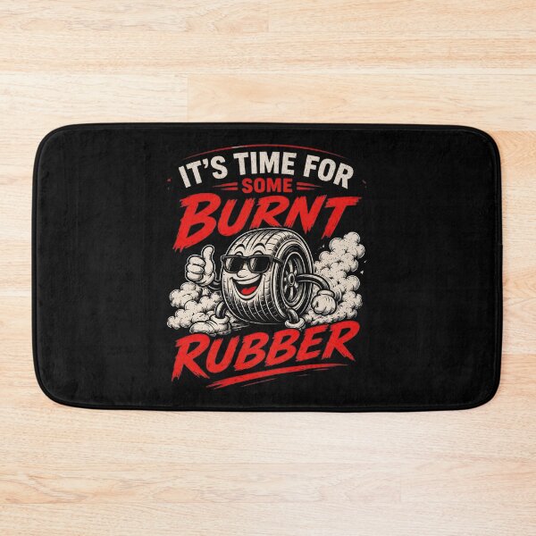 Item preview, It's Time For Some Burnt Rubber Funny Racing designed and sold by CarantinedChaos.