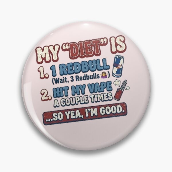 Item preview, MY "DIET" IS  HIT MY VAPE A COUPLE TIMES...SO YEA, I'M GOOD. designed and sold by WAISLYV.