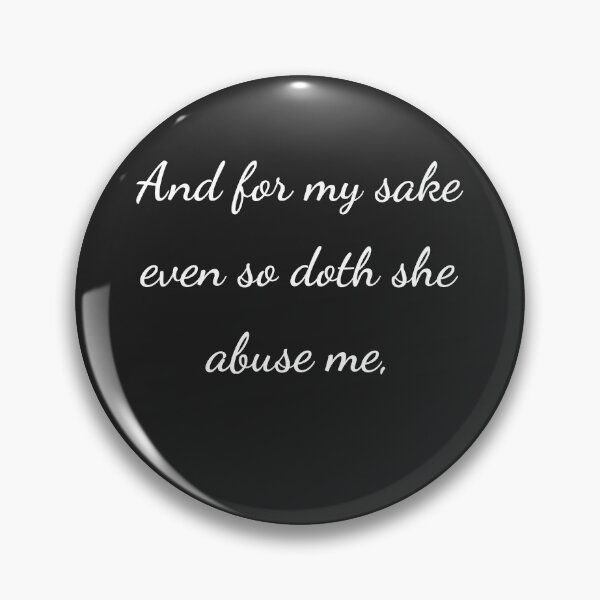 Item preview, "And for my sake even so doth she abuse me," - handwriting white designed and sold by ariksworld.