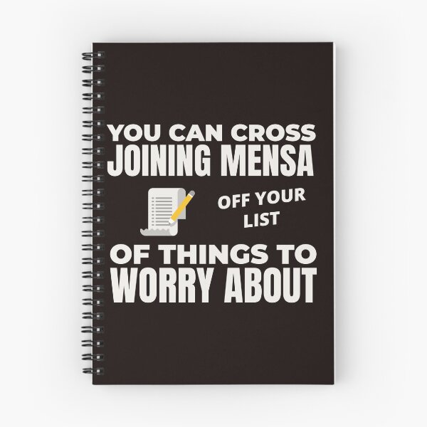 Item preview, YOU CAN CROSS JOINING MENSA OFF YOUR WORRY LIST | EVERYDAY SARCASM SERIES — DREAM ON EDITION designed and sold by WitLounge.