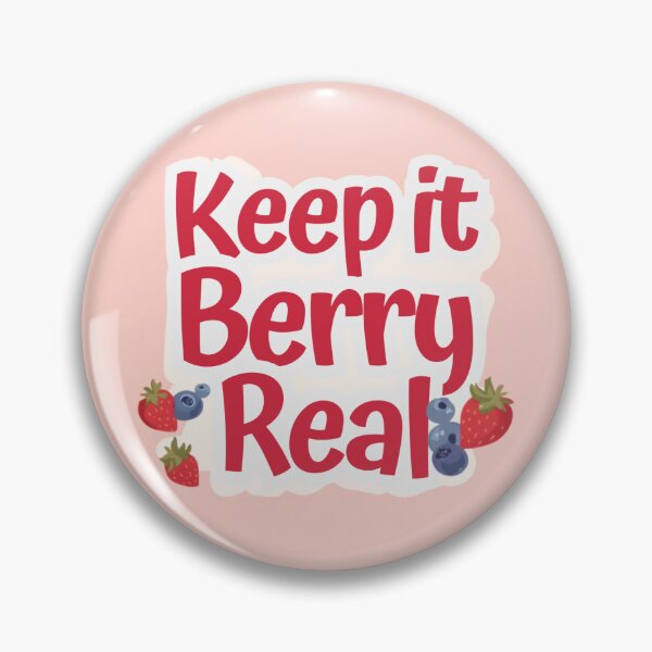 Item preview, Keep it Berry Real designed and sold by c-j-berry.