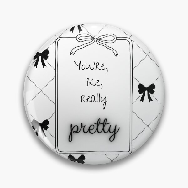 Item preview, you're, like, really pretty (black) designed and sold by TanaMadeDesigns.