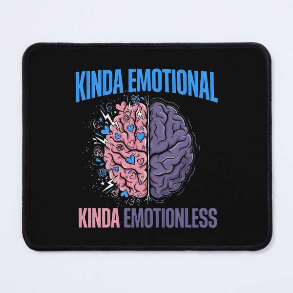Item preview, Kinda Emotional Kinda Emotionless Emotional State Apparel with Sarcastic Humor designed and sold by Redgiant87x.