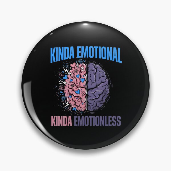 Item preview, Kinda Emotional Kinda Emotionless Emotional State Apparel with Sarcastic Humor designed and sold by Redgiant87x.