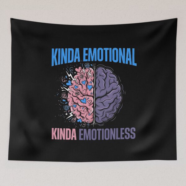 Item preview, Kinda Emotional Kinda Emotionless Emotional State Apparel with Sarcastic Humor designed and sold by Redgiant87x.