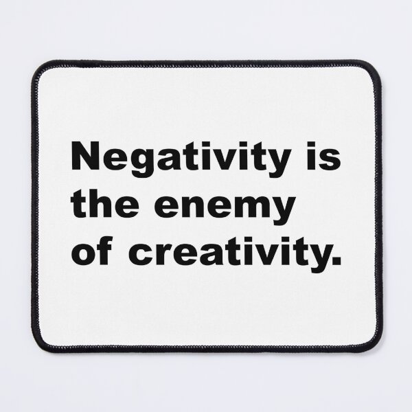 Item preview, Negativity is the enemy of creativity - David Lynch Quote designed and sold by Aesthetic Crew.