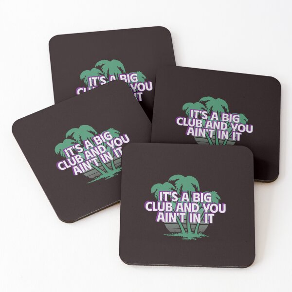 Item preview, IT’S A BIG CLUB AND YOU AIN’T IN IT | ANOMALY HUMOR SERIES — MYSTERY CLUB EDITION designed and sold by WitLounge.