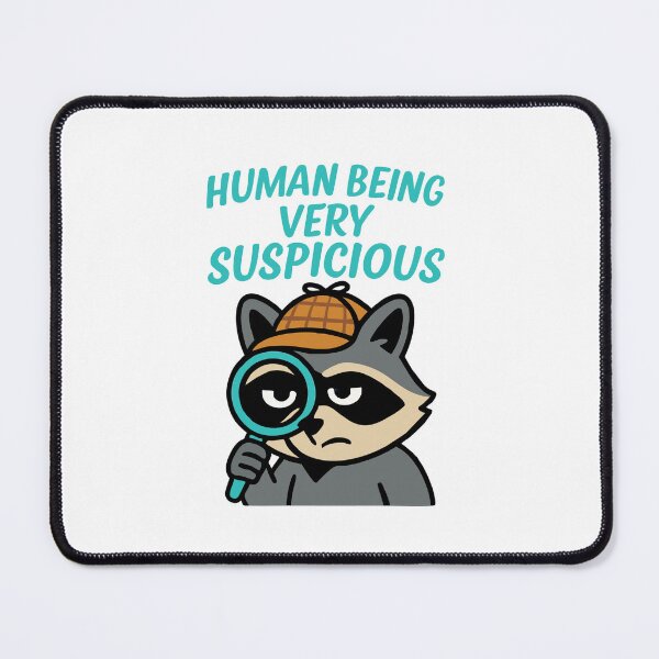 Item preview, Human Being Very Suspicious – Funny Detective Raccoon Design designed and sold by Apotheosis by Irie Meraki.