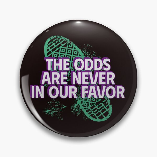 Item preview, THE ODDS ARE NEVER IN OUR FAVOR | ANOMALY HUMOR SERIES — HIGH STAKES EDITION designed and sold by WitLounge.