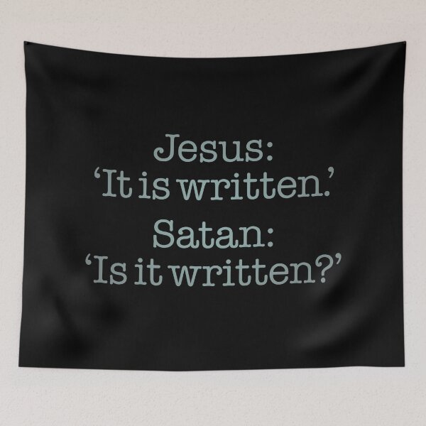 Item preview, Jesus: 'It is written.' Satan: 'Is it written?' v.1 designed and sold by x1brett.