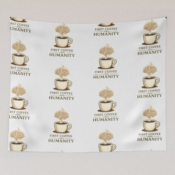 Item preview, First Coffee Then Humanity Funny Coffee Lover Graphic designed and sold by Fanverse Merchandise.