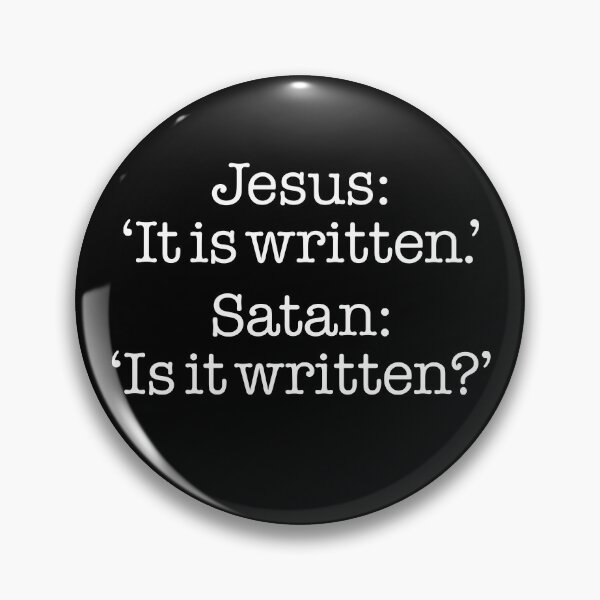 Item preview, Jesus: 'It is written.' Satan: 'Is it written?' v.4 designed and sold by x1brett.
