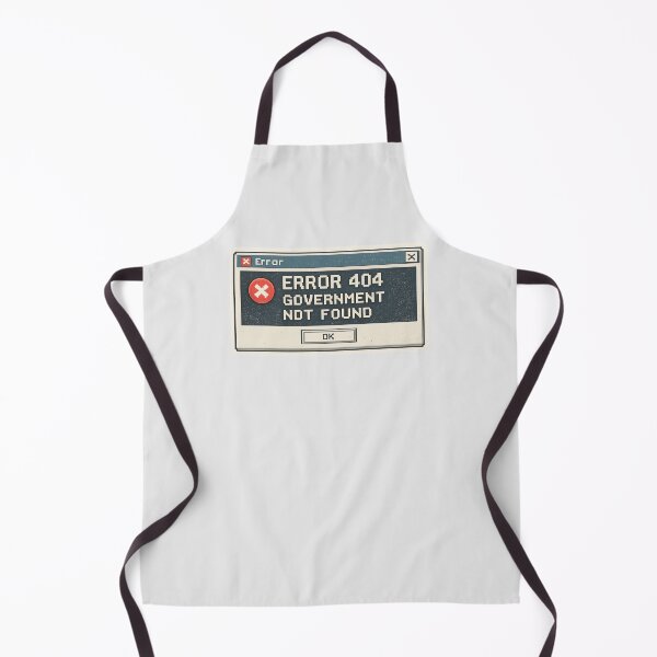Item preview, Error 404 Government Not Found Funny Political Humor Design designed and sold by Fanverse Merchandise.