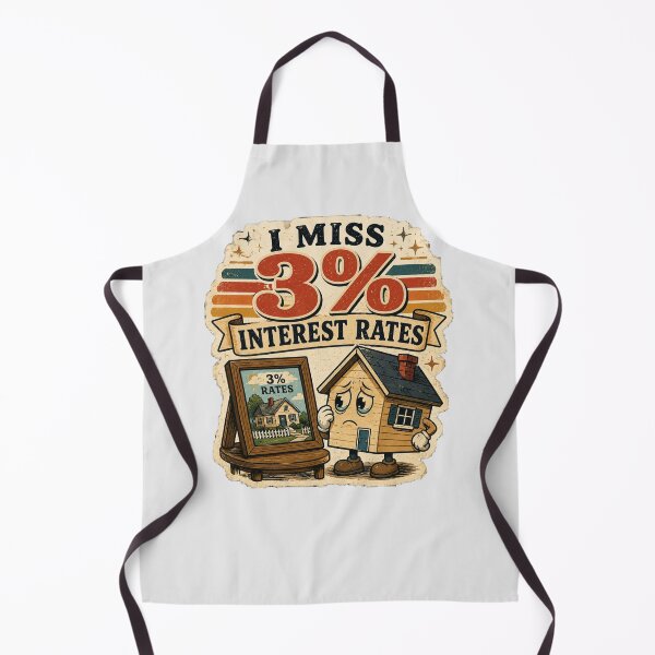 Item preview, I Miss 3 Percent Interest Rates Funny Homeowner Humor designed and sold by Fanverse Merchandise.