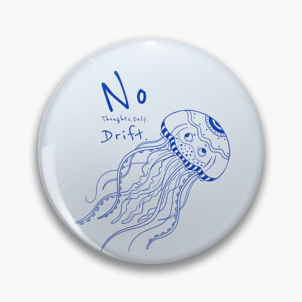 Item preview, No Thoughts. Only Drift. | Relatable Jellyfish Ocean Line Art designed and sold by Lumi-Bloom.