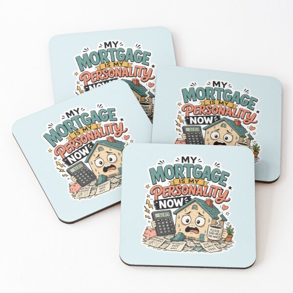Item preview, My Mortgage Is My Personality Now Funny Homeowner Design designed and sold by Fanverse Merchandise.